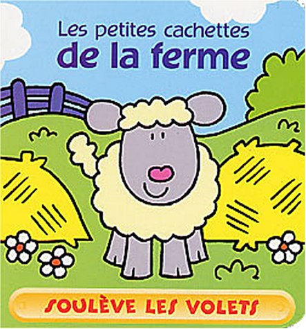 Les  petites cachettes de la ferme