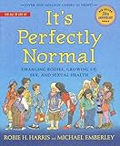 It's Perfectly Normal: Changing Bodies, Growing Up, Sex, Gender, and ...