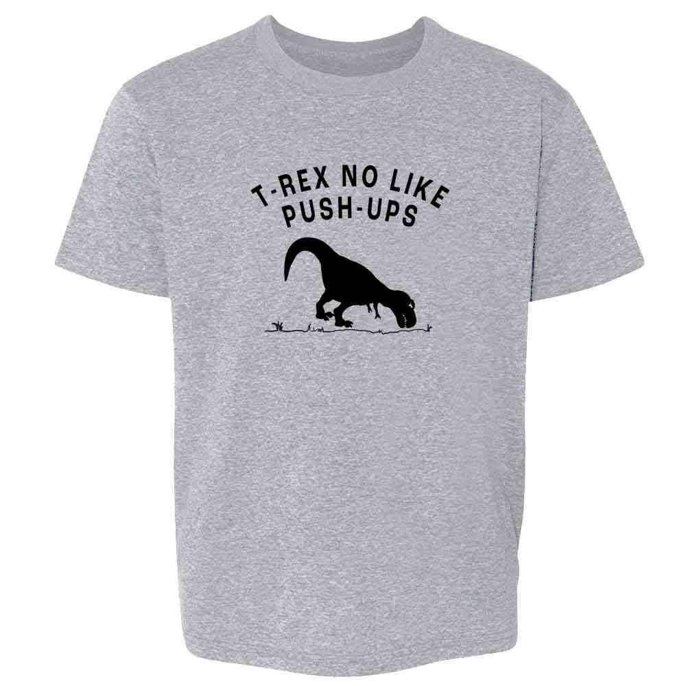 T Rex No Like Push Ups Funny Dinosaur Workout T Shirt