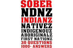 Sober Indianz: 30 Questions 1000+ Answers