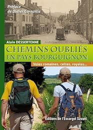 Chemins oubliés en pays bourguignon