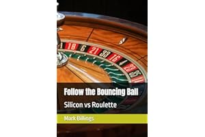 Follow the Bouncing Ball: Silicon vs Roulette