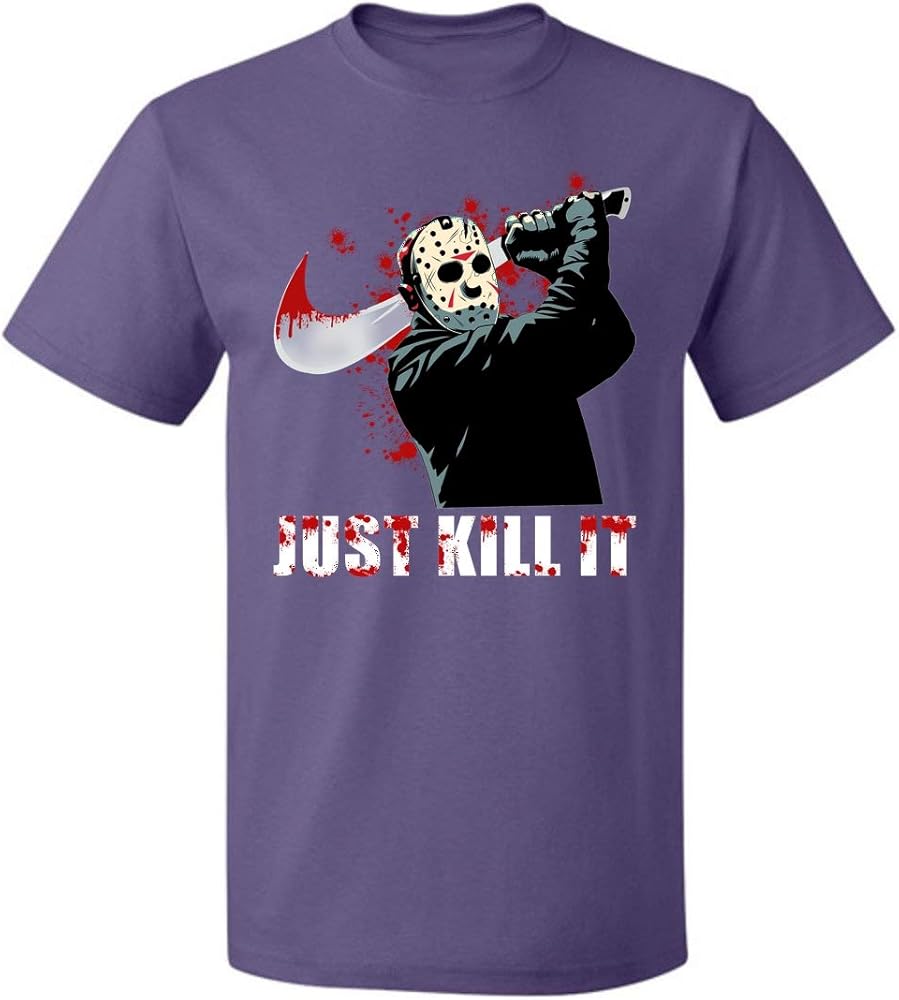 Jason Voorhees Just Kill It Halloween Unisex T Shirt Customes For S U