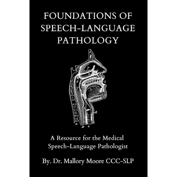 Applied Anatomy and Physiology for Speech-Language Pathology and