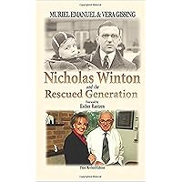 Nicholas Winton and the Rescued Generation: Save One Life, Save the ...