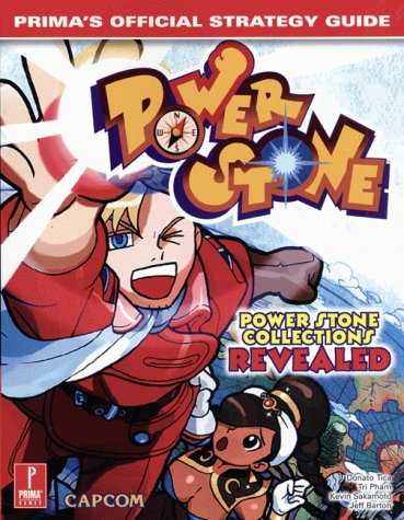 Power Stone: Prima's Official Strategy Guide by Don Tica, Tri Pham, Kevin Sakamoto, Jeff Barton