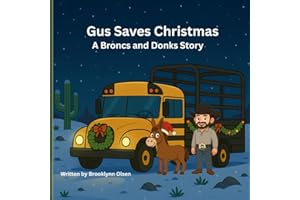 Gus Saves Christmas: A Broncs and Donks Story