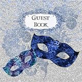 Guest Book: Masquerade Party Sign In, Wishes, Messages, and Comments | Includes Gift Log | #1 by Jazzy Guest Books