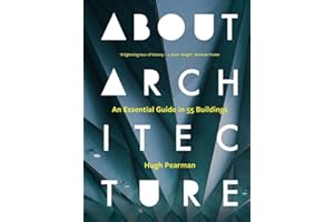 About Architecture: An Essential Guide in 55 Buildings