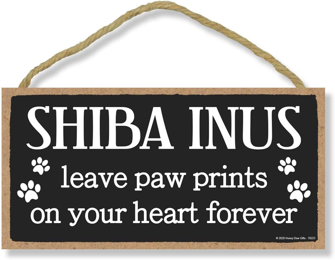 Honey Dew Gifts Shiba Inus Leave Paw Prints, Wooden Pet Memorial Home Decor, Decorative Dog Bereavement Wall Sign, 5 Inches by 10 Inches