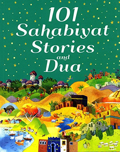 101 Sahabiyat Stories and Dua (English, Spanish, French, Italian, German, Japanese, Russian, Ukrainian and Chinese Edition)