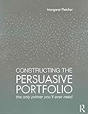 Constructing the Persuasive Portfolio: The Only