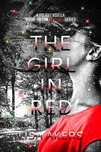 The Girl in Red: A Psychological Suspense Holiday Novella (A Let Me Go series Book 4)