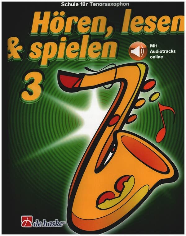 Listen, Read & Play - School for Tenor Saxophone Band 3 (with Audio CD) Saxophone School Training ISBN 9789043114226