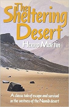 The Sheltering Desert, by Henno Martin The Sheltering Desert, by Henno Martin