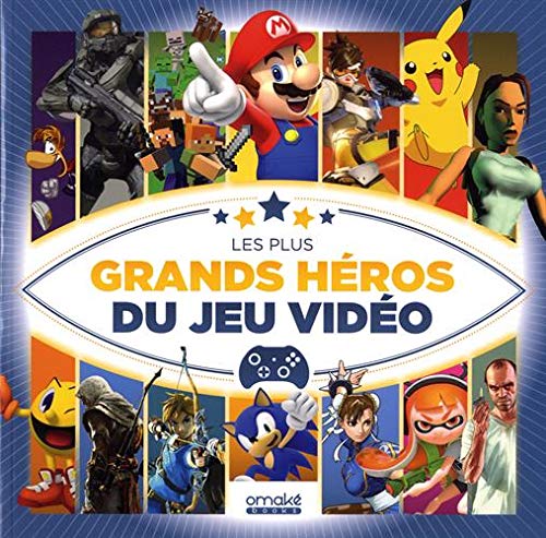Les plus grands héros du jeu vidéo by