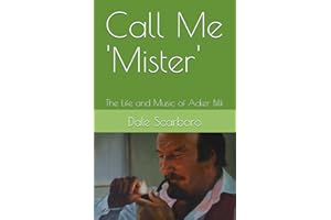 Call Me 'Mister': The Life and Music of Acker Bilk