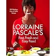Lorraine Pascale s Fast Fresh And Easy Food Pascale Lorraine lorraine-pascale-s-fast-fresh-and-easy-food-pascale-lorraine