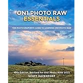 ON1 Photo RAW Essentials (2023): The Photographer’s Guide to Learning ON1 Photo RAW