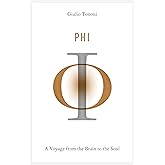 Phi: A Voyage from the Brain to the Soul