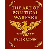 The Art of Political Warfare