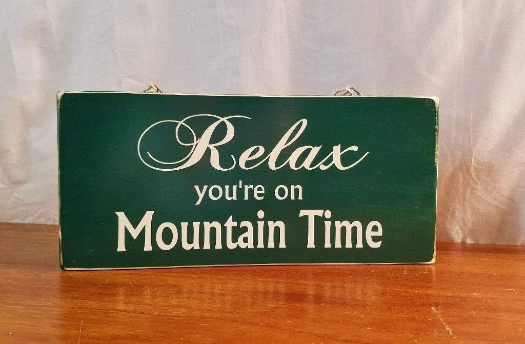 Rustic Wood Sign Hand Painted Relax on Mountain Time Cabin Distressed Green
