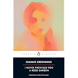 I Never Promised You a Rose Garden