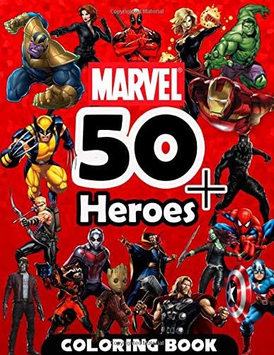 Marvel Coloring Book: 50 + Heroes In One Coloring Book | Super Heroes | For Kids | Ages 3+