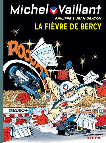 Michel Vaillant, Tome 61 : La Fièvre de Bercy by Jean Graton, Studio Graton