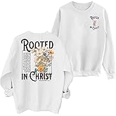 EGELEXY Women Christian Sweatshirt Rooted in Christ Shirts Jesus Boho Clothes Religious Faith Shirt Pullover Tops