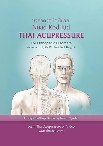 Download Thai Acupressure: Traditional Thai Physical Therapy PDF