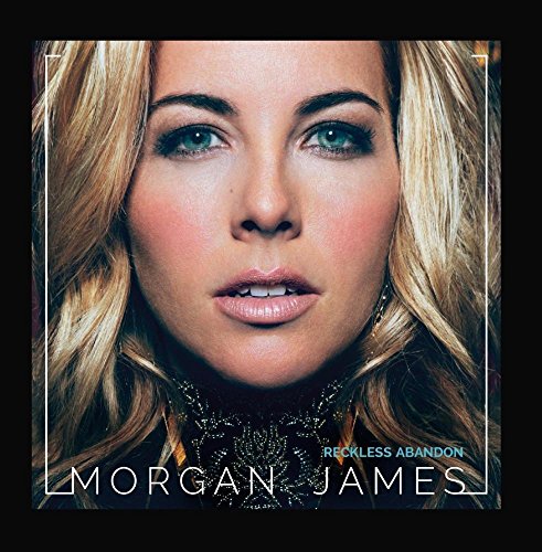 MORGAN JAMES - Reckless Abandon - Zortam Music