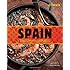 Spain: Recipes and Traditions from the Verdant Hills of the Basque Country to the Coastal Waters of Andaluc&iacute;a
