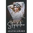 Daddy's Stepstalker (Daddy's Little Deviants)