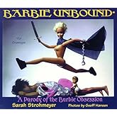 Barbie Unbound: A Parody of the Barbie Obsession