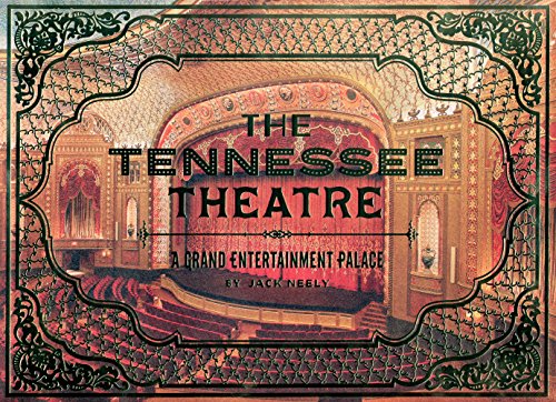The Tennessee Theatre: A Grand Entertainment Palace by 