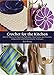 Crochet for the Kitchen: Over 50 Patterns for Placemats, Potholders, Hand Towels, and Dishcloths Usi by