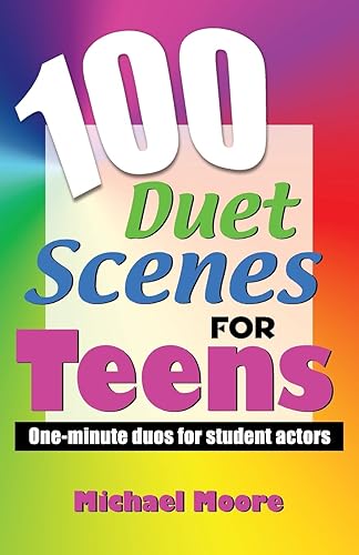 Download 100 Duet Scenes for Teens: One-Minute Duos for Student Actors PDF