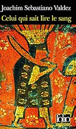 Celui qui sait lire le sang