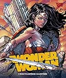 WONDER WOMAN, L'ENCYCLOPEDIE ILLUSTREE (CINE TELE (1)) (French Edition) by 