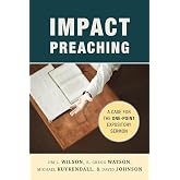Impact Preaching: A Case for the One-Point Expository Sermon