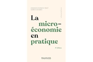 La microéconomie en pratique - 4e éd. (French Edition)