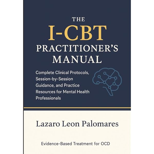 Complete I-CBT Manual: Inference-Based Cognitive Behavioral