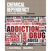 Chemical Dependency: A Systems Approach