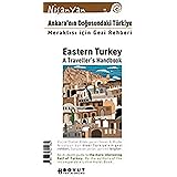 Eastern Turkey A Traveller's Handbook - Ankara'nın Dogusundaki Turkiye Meraklisi icin Gezi Rehberi