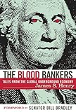 The Blood Bankers: Tales from the Global Underground Economy