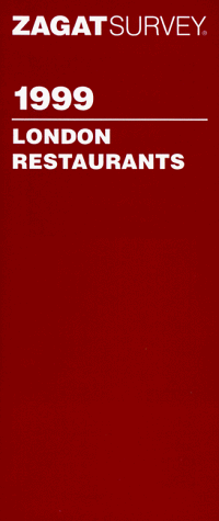 Download Zagat Survey 1999 : London Restaurants (Annual)