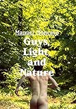 Guys, Light, and Nature (Portfolio1000) by