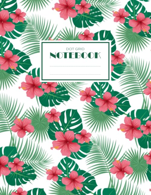 Dot Grid Notebook: Large Dotted Journal (8.5 x 11 inches), Floral Dotted Journal, Hibiscus Notebook