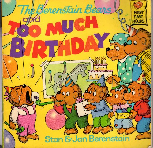 The Bernstain Bears and Too Much Birthday